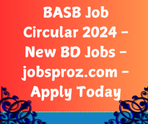 BASB Job Circular 2024 - New BD Jobs - jobsproz.com - Apply Today