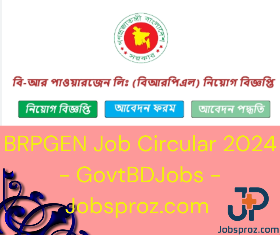 BRPGEN Job Circular 2024 - GovtBDJobs - Jobsproz.com