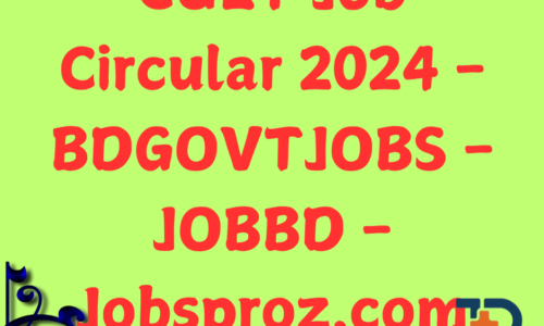 CUET Job Circular 2024 – BDGOVTJOBS – JOBBD – Jobsproz.com