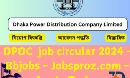 DPDC  job circular 2024 – Bbjobs – Jobsproz.com – Apply Today