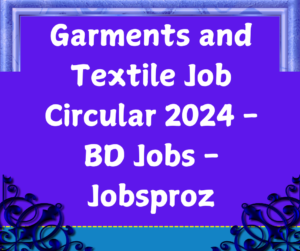 Garments and Textile Job Circular 2024 - BD Jobs - Jobsproz