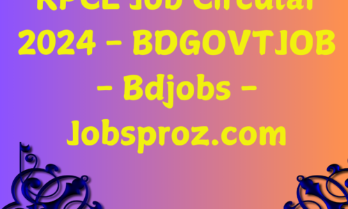 RPCL Job Circular 2024 – BDGOVTJOB – Bdjobs – Jobsproz.com